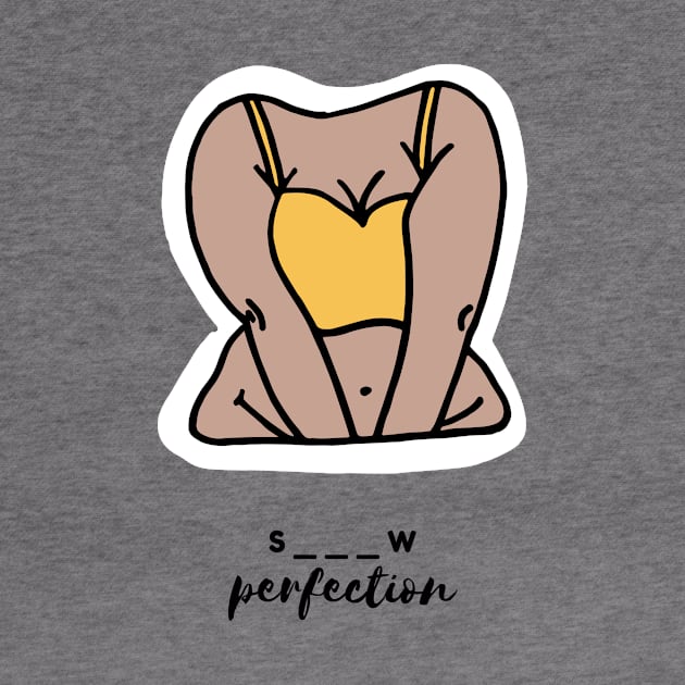 S_ _ _w  Perfection Design by ArtPace